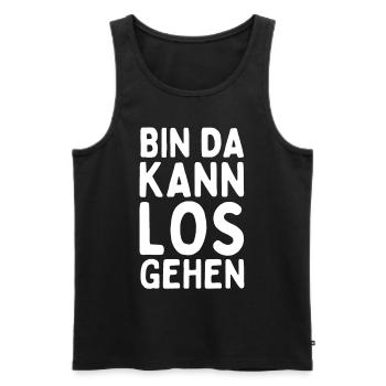 Bin da kann los gehen - Lustiger Spruch Statement - Männer Premium Bio Tank Top - Schwarz - Vorne - Michal (187cm)