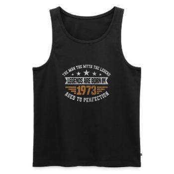 Legends are born in 1973 Jahrgang 1973 Geburtstag - Männer Premium Bio Tank Top - Schwarz - Vorne - Michal (187cm)