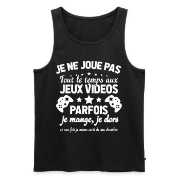 Je ne joue pas tout le temps aux jeux vidéos - Débardeur bio Premium Homme - noir - Devant - Michal (187cm)