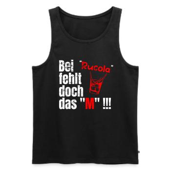 Bei Rucola fehlt doch das M - Männer Premium Bio Tank Top - Schwarz - Vorne - Michal (187cm)
