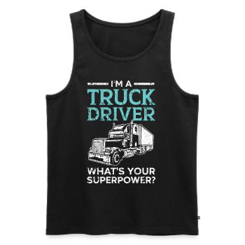I am a truck driver What is your superpower Tr - Men's Premium Organic Tank Top - black - Front - AI Model Male 178 light (178cm)