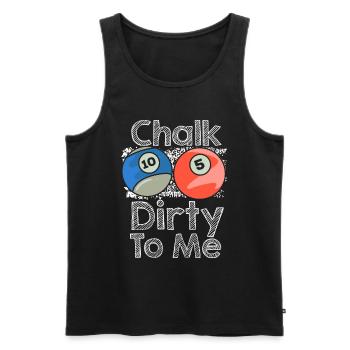 Chalk Dirty To Me Billard Billiard Snooker - Männer Premium Bio Tank Top - Schwarz - Vorne - AI Model Male 178 light (178cm)