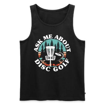 Ask me about Disc Golf Frolf recreational thrower - Men's Premium Organic Tank Top - black - Front - Michal (187cm)