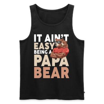 It Ain't Easy Being A Papa Bear - Männer Premium Bio Tank Top - Schwarz - Vorne - Michal (187cm)
