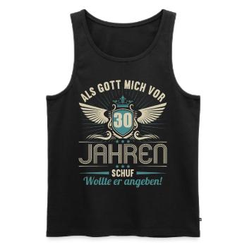 Als Gott mich vor 30 Jahren schuf wollte angeben - Männer Premium Bio Tank Top - Schwarz - Vorne - Michal (187cm)