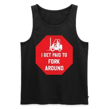I Get Paid To Fork Around - Lift Truck Driver - Men's Premium Organic Tank Top - black - Front - AI Model Male 178 light (178cm)