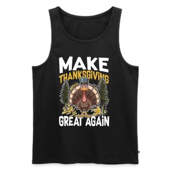 Make Thanksgiving Great Again für Kinder, Männer - Männer Premium Bio Tank Top - Schwarz - Vorne - Michal (187cm)