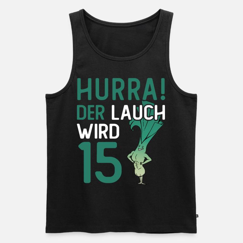 Hurra der Lauch wird 15 - Männer Premium Bio Tank Top - Schwarz