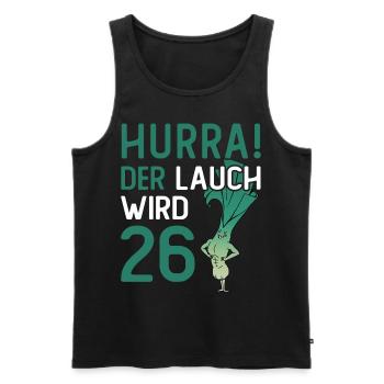 Herren 26. Geburtstag Hurra der Lauch wird 26 - Männer Premium Bio Tank Top - Schwarz - Vorne - Michal (187cm)