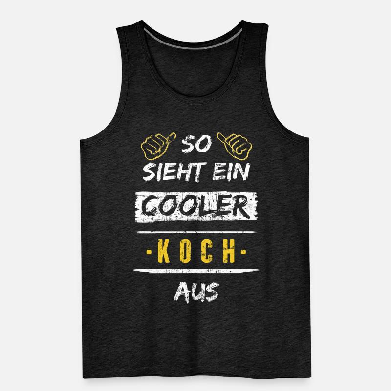 So Sieht Ein Cooler Koch Aus Arbeitsshirt Männer Premium Bio Tank Top