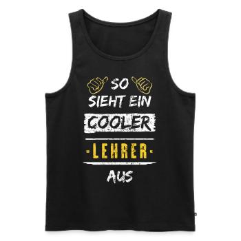 So Sieht Ein Cooler Lehrer Aus Arbeitsshirt - Männer Premium Bio Tank Top - Schwarz - Vorne - Michal (187cm)