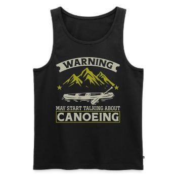 Canoe Canoeing Vintage Warning May - Men's Premium Organic Tank Top - black - Front - Michal (187cm)