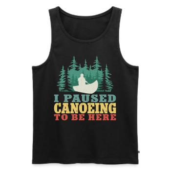 Canoe Canoeing Vintage I Paused - Men's Premium Organic Tank Top - black - Front - Michal (187cm)