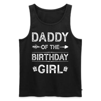 Daddy Of The Birthday Girl - Men's Premium Organic Tank Top - black - Front - Michal (187cm)