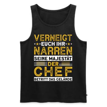 Verneigt Euch Ihr Narren Seine Majestät Der Chef - Männer Premium Bio Tank Top - Schwarz - Vorne - Michal (187cm)