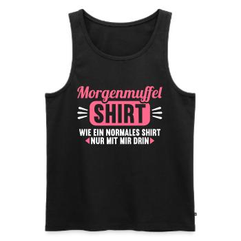 Morgenmuffel Shirt wie normales nur mit mir drin - Männer Premium Bio Tank Top - Schwarz - Vorne - Michal (187cm)