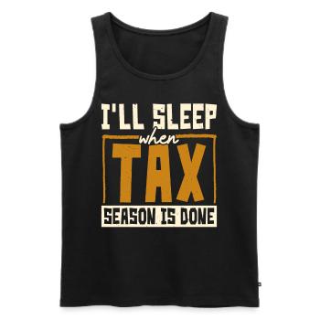 I will sleep when the tax season is over i - Men's Premium Organic Tank Top - black - Front - AI Model Male 178 light (178cm)