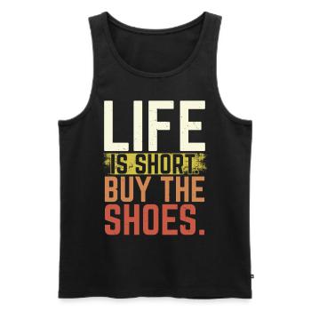 Life is short Buy the shoes Shoe collector - Men's Premium Organic Tank Top - black - Front - Michal (187cm)