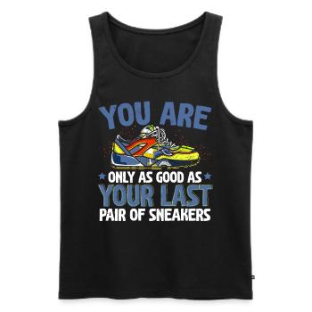 Du bist nur so gut wie dein letztes Paar Sneakers - Männer Premium Bio Tank Top - Schwarz - Vorne - Michal (187cm)