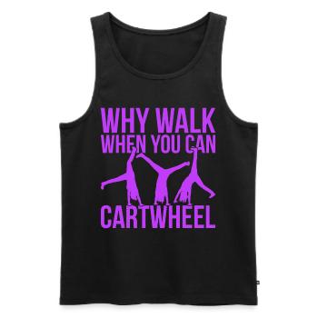 Why Walk When You Can Cartwheel - Men's Premium Organic Tank Top - black - Front - AI Model Male 178 light (178cm)