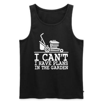 I can't I have plans in the garden lawn grass - Men's Premium Organic Tank Top - black - Front - Michal (187cm)