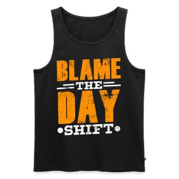Blame the day shift night shift work - Men's Premium Organic Tank Top - black - Front - AI Model Male 178 light (178cm)