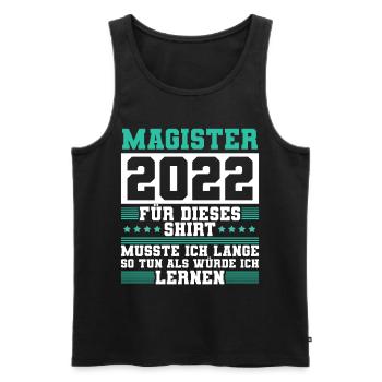 Magister 2022 Spruch Magisterabschluss - Männer Premium Bio Tank Top - Schwarz - Vorne - Michal (187cm)