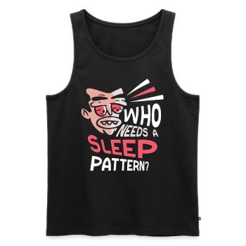 Wer Braucht Schon Einen Schlafrhythmus? Arbeit - Männer Premium Bio Tank Top - Schwarz - Vorne - Michal (187cm)