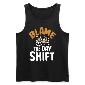 Blame the day shift night shift work - Men's Premium Organic Tank Top - black - Front - AI Model Male 178 light (178cm)