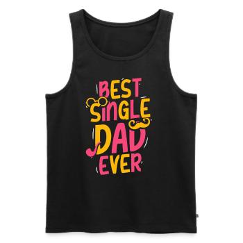 Best Single Father Ever Dad - Men's Premium Organic Tank Top - black - Front - AI Model Male 178 light (178cm)