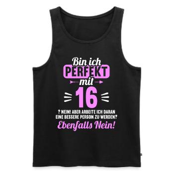 Bin ich perfekt mit 16 Jahren 16. Geburtstag - Männer Premium Bio Tank Top - Schwarz - Vorne - Michal (187cm)