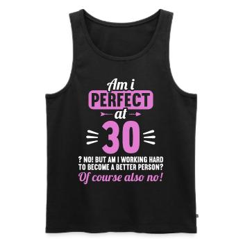 Am I perfect at 30 years 30th birthday - Men's Premium Organic Tank Top - black - Front - Michal (187cm)
