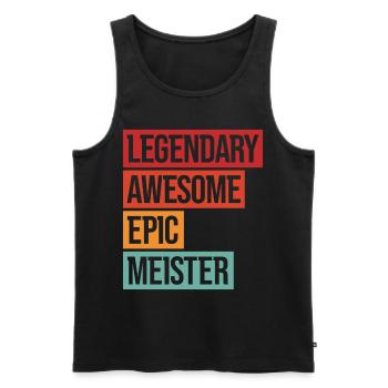 Legendary Awesome Epic Meister - Männer Premium Bio Tank Top - Schwarz - Vorne - Michal (187cm)