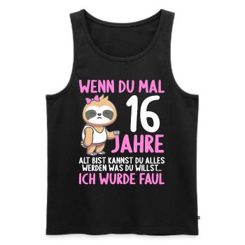 Wenn du groß bist ich wurde Faul 16. Geburtstag - Männer Premium Bio Tank Top - Schwarz - Vorne - Michal (187cm)