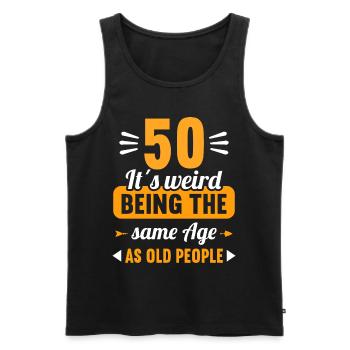 Seltsam im gleichen Alter wie alte 50. Geburtstag - Männer Premium Bio Tank Top - Schwarz - Vorne - AI Model Male 178 light (178cm)