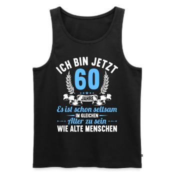 Seltsam im gleichen Alter wie alte 60. Geburtstag - Männer Premium Bio Tank Top - Schwarz - Vorne - AI Model Male 178 light (178cm)