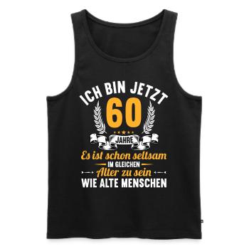 Seltsam im gleichen Alter wie alte 60. Geburtstag - Männer Premium Bio Tank Top - Schwarz - Vorne - AI Model Male 178 light (178cm)
