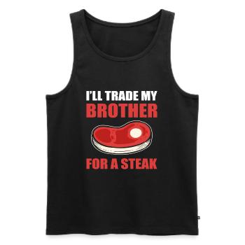 I'll Trade My Brother For A Steak BBQ Steaks - Men's Premium Organic Tank Top - black - Front - Michal (187cm)