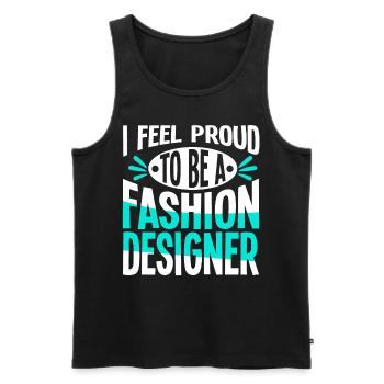 Feel Proud To Be A Fashion Designer - Men's Premium Organic Tank Top - black - Front - Michal (187cm)