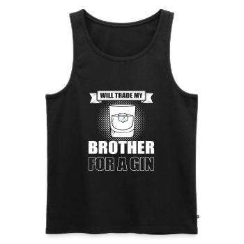 I'll Trade My Brother For A Gin - Men's Premium Organic Tank Top - black - Front - AI Model Male 178 light (178cm)