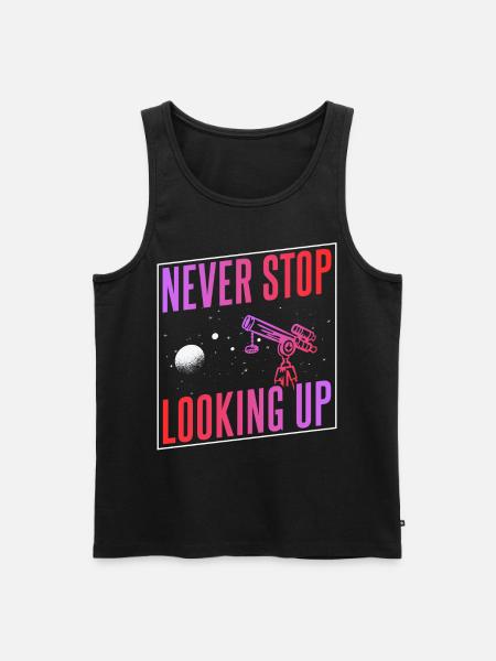 Never stop looking up Telescope - Men's Premium Organic Tank Top - black