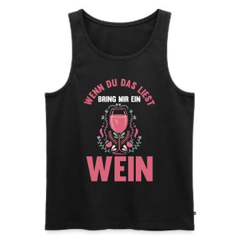 Wenn du das liest bring mir ein Wein - Männer Premium Bio Tank Top - Schwarz - Vorne - Michal (187cm)