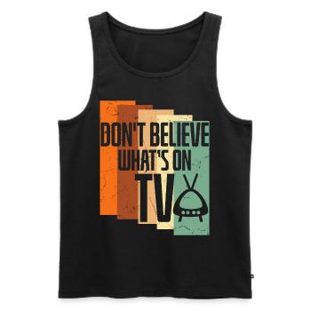 Believe Whats On TV - Men's Premium Organic Tank Top - black - Front - Michal (187cm)