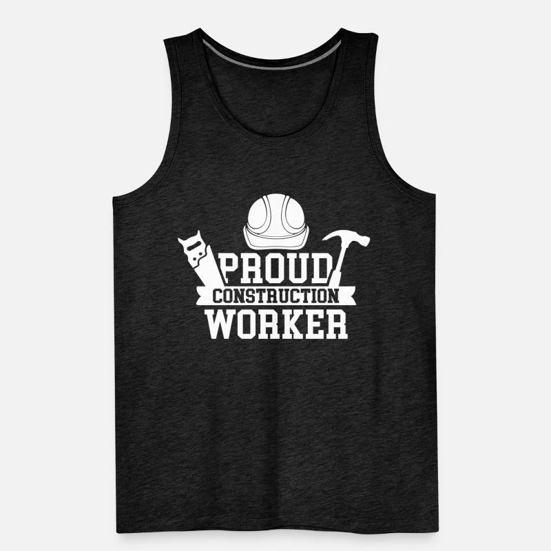 Proud construction worker Construction site Team Construction Teamwork Men's Premium Organic Tank Top