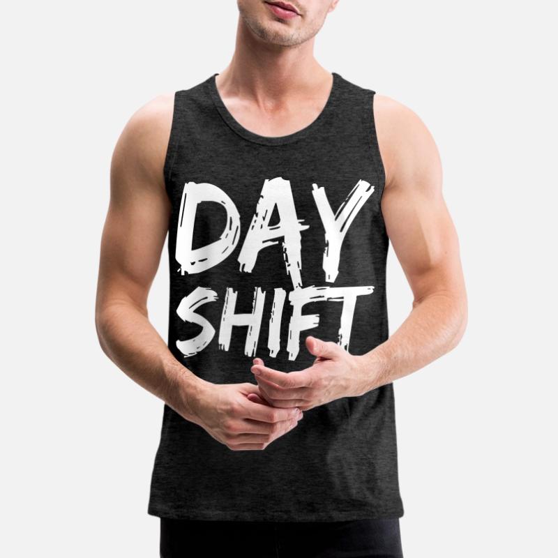 Day shift Shift work Shiftwork Men's Premium Organic Tank Top
