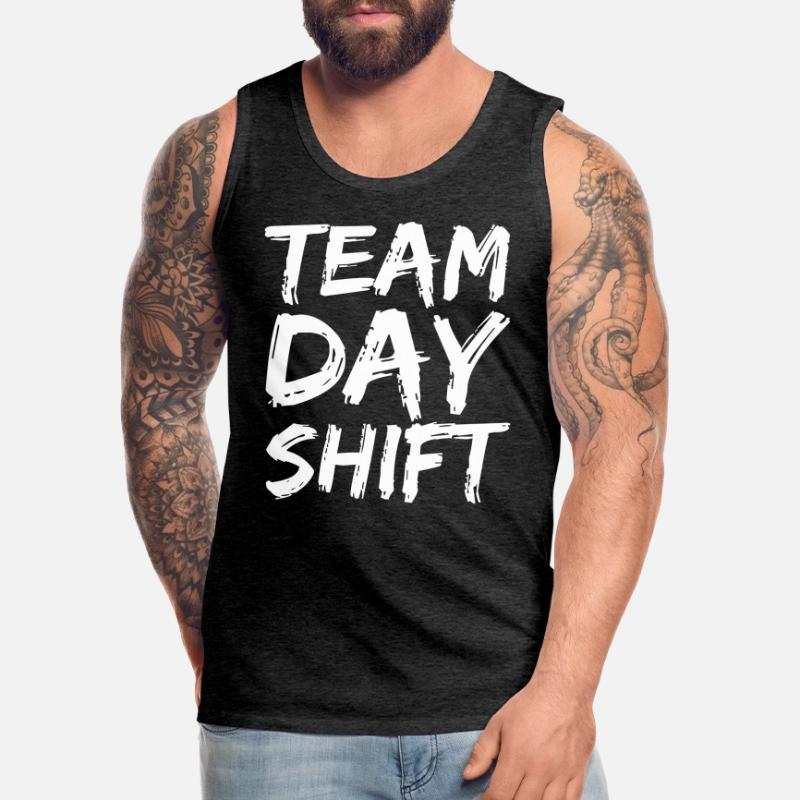 Team Day Shift Proverbs Shift Work Day Shift Men's Premium Organic Tank Top