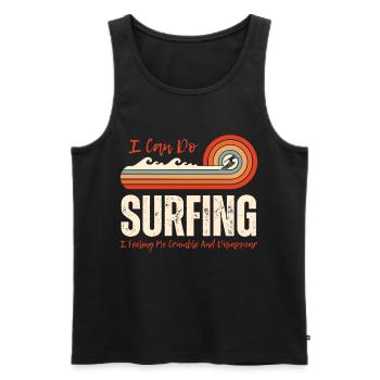 I Can Do Surfing I Feeling Me CrumbleAnd Disappear - Débardeur bio Premium Homme - noir - Devant - Michal (187cm)