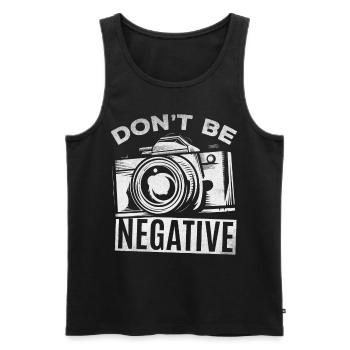Camera Photography Don't Be Negative - Funnier - Men's Premium Organic Tank Top - black - Front - AI Model Male 178 light (178cm)
