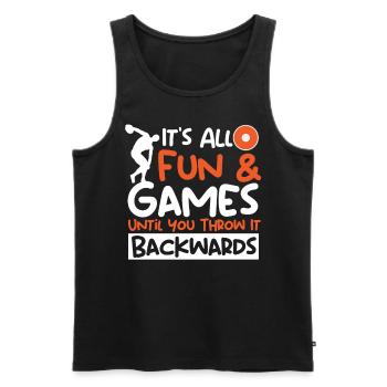 It's All Fun & Games Until Throw It Backwards - Männer Premium Bio Tank Top - Schwarz - Vorne - Michal (187cm)