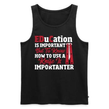 L’éducation est importante pour la chasse aux collectionneurs de couteaux - Débardeur bio Premium Homme - noir - Devant - Michal (187cm)
